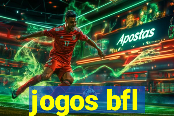 jogos bfl